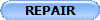 REPAIR